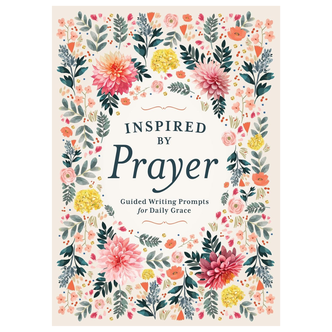 Inspired by Prayer: Guided Writing Prompts for Daily Grace
