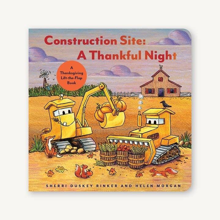 Construction Site: A Thankful Night: A Thanksgiving Lift-the-Flap Book